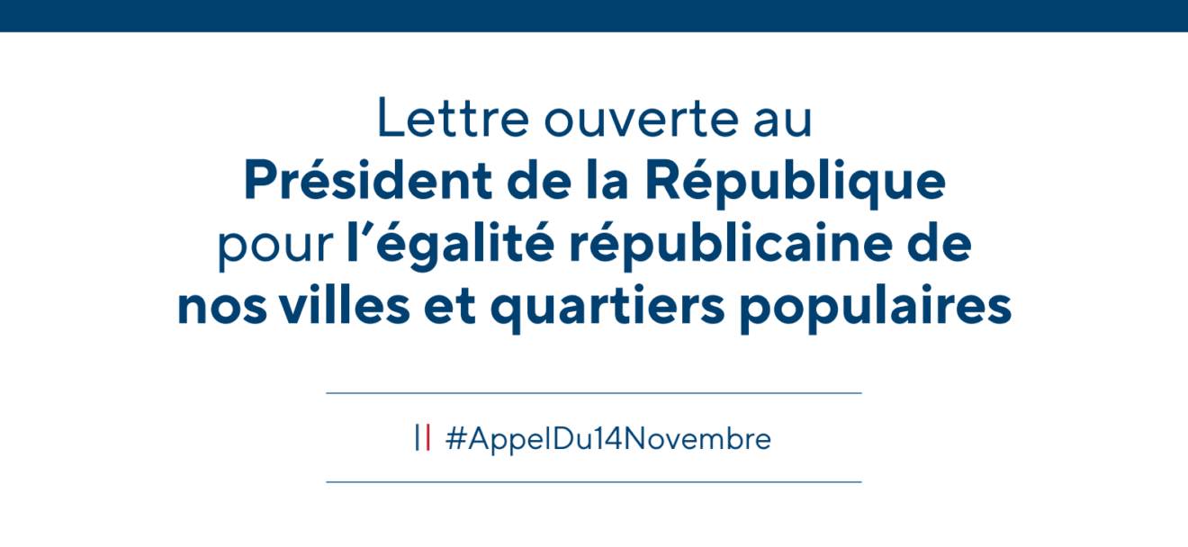 Lettre ouverte au  Président de la République pour l’égalité républicaine de nos villes et quartiers populaires